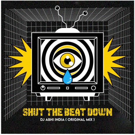 Shut The Beat Down Original Mix | Boomplay Music