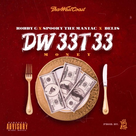 Dw33t33 (Money) ft. Spooky the ManiaC & Delis 🅴 | Boomplay Music