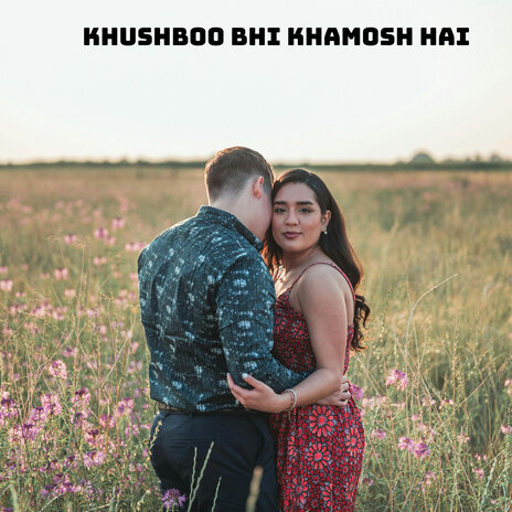 Khushboo Bhi Khamosh Hai | Boomplay Music