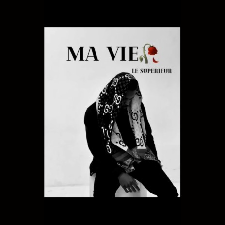 Ma vie | Boomplay Music