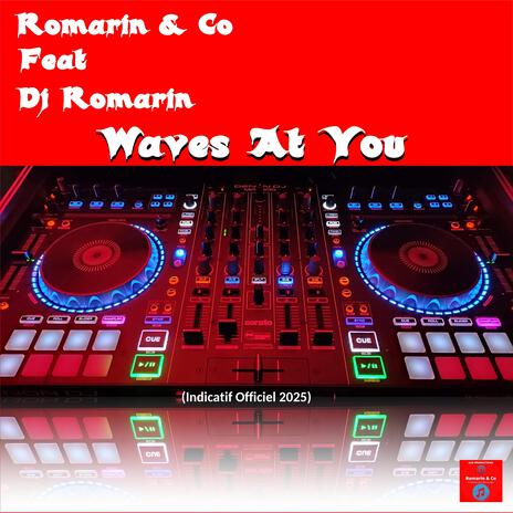 Waves At You ft. Co & Dj Romarin | Boomplay Music