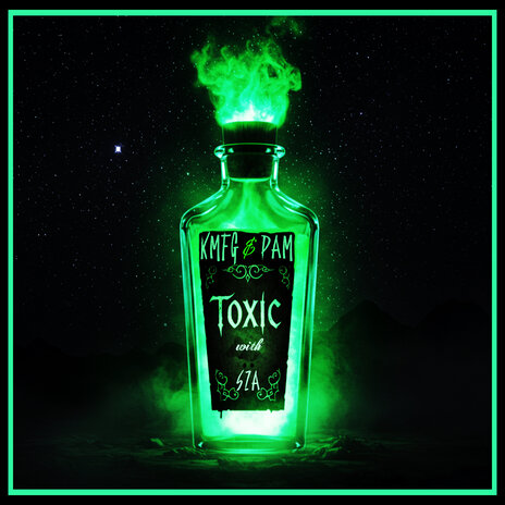 Toxic ft. Pam Carolina & Sza | Boomplay Music