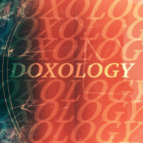 Doxology ft. Jack Sriracha