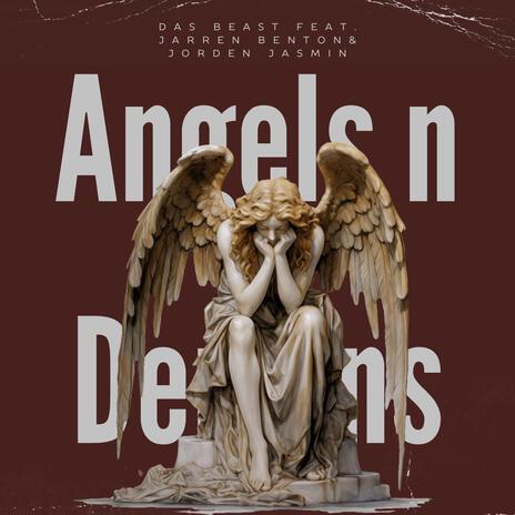 Angels n Demons (feat. Jarren Benton & jorden jasmin) | Boomplay Music