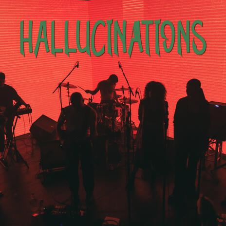 Hallucinations (Live) | Boomplay Music