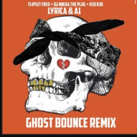 Ghost Bounce Remix (BOUNCE REMIX) ft. lyrica anderson | Boomplay Music