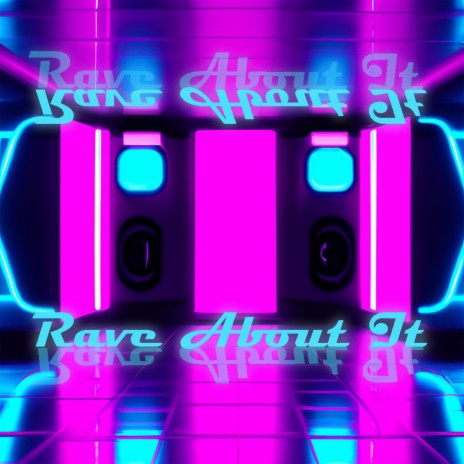 Rave About It | Boomplay Music