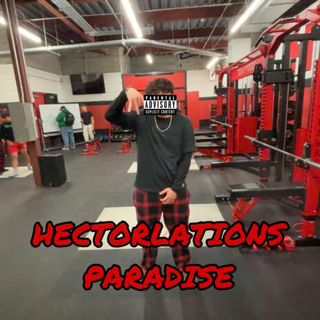 Hectorlations Paradise | Boomplay Music