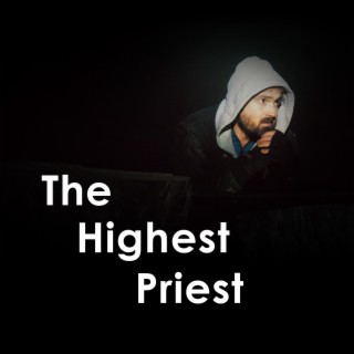 The Highest Priest