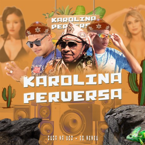 Karolina Perversa ft. eo neneu | Boomplay Music