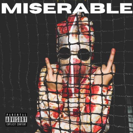 MISERABLE | Boomplay Music