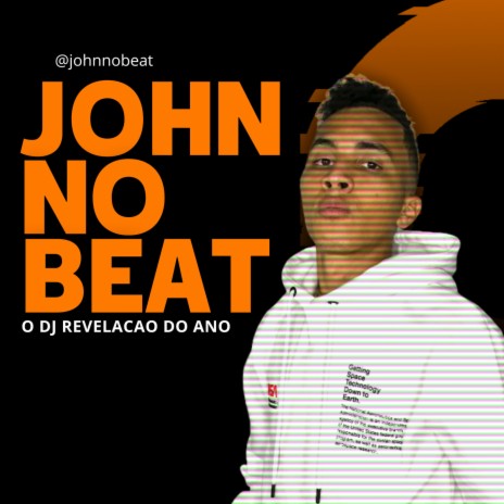 MEGA DO JOHN NO BEAT | Boomplay Music