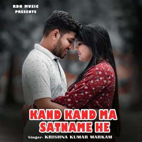 Kand Kand Ma Satname He | Boomplay Music