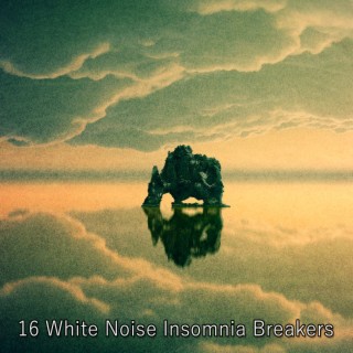 16 White Noise Insomnia Breakers