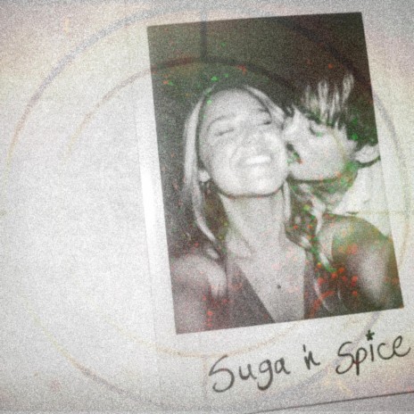 Suga n' Spice | Boomplay Music