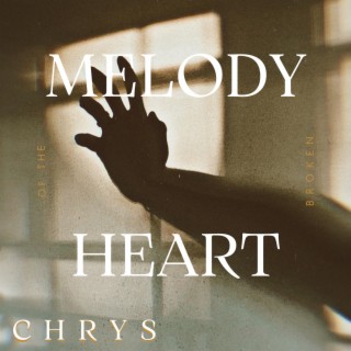 Melody of a Broken Heart