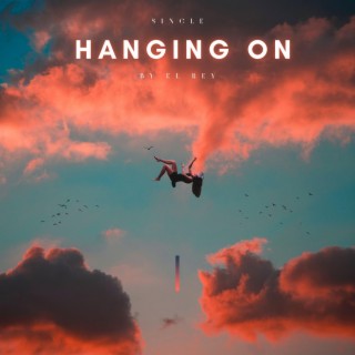 Hanging On