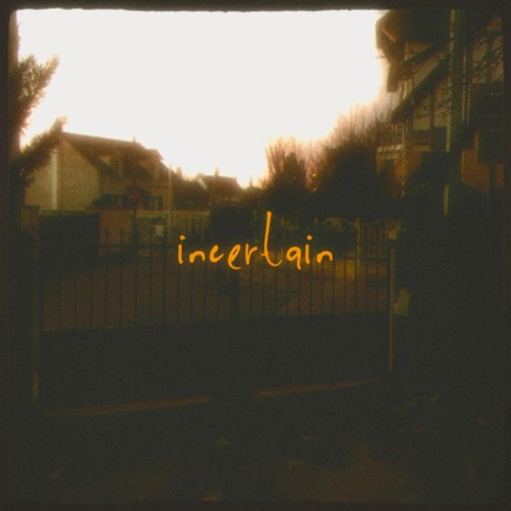 Incertain