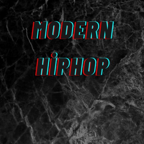 Modern Hiphop | Boomplay Music