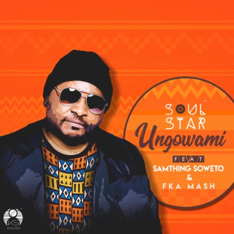 Ungowami ft. Samthing Soweto & Fka Mash | Boomplay Music