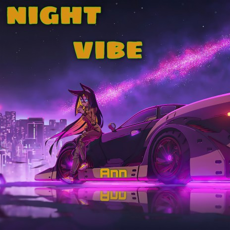 Night Vibe | Boomplay Music