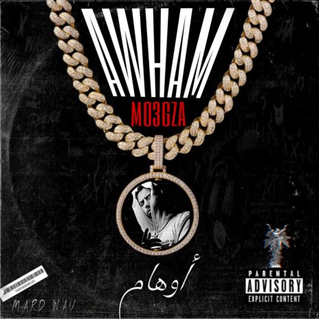 - AWHAM - اوهام ft. MO3GZA | Boomplay Music