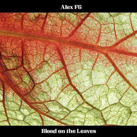 Blood On The Leaves | Boomplay Music