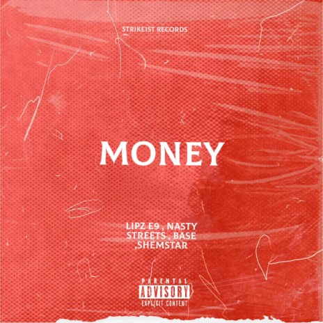 Money ft. Nasty Streets, Base & Shemsta | Boomplay Music