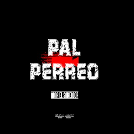 Pal Perreo | Boomplay Music