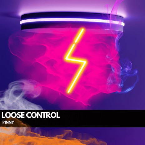 Loose Control | Boomplay Music