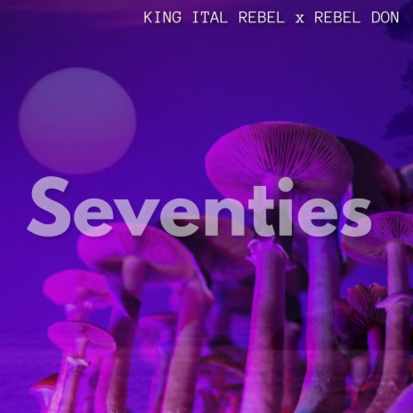 Seventies ft. REBEL DON | Boomplay Music