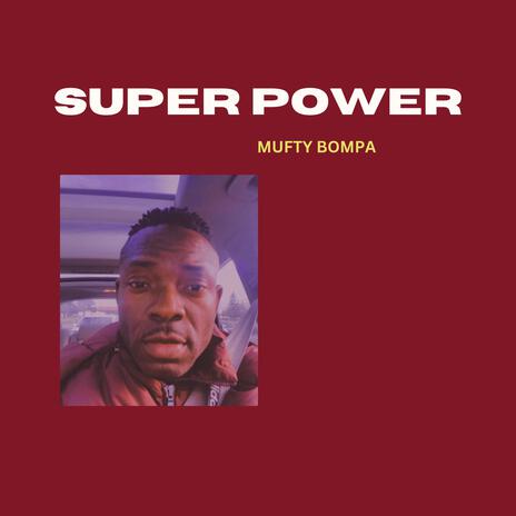 SUPER POWER | Boomplay Music