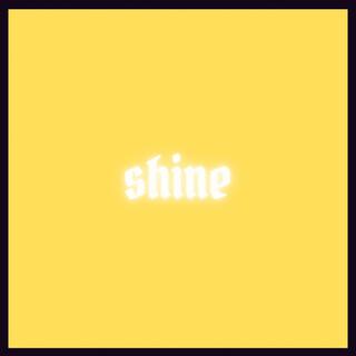 Shine