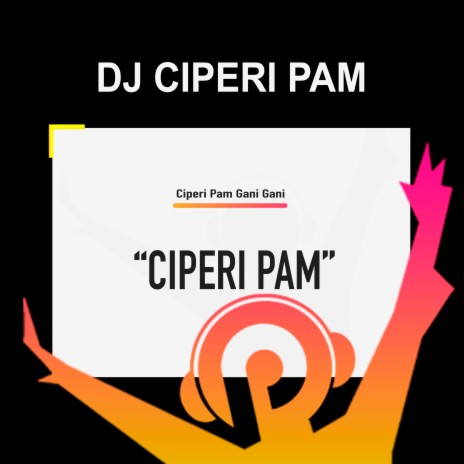 Ciperi Pam Gani Gani ft. DJ Golden Crown | Boomplay Music