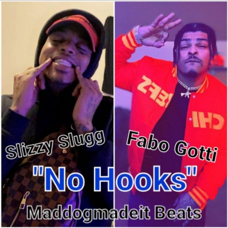 No Hooks ft. Slizzy Slugg & Fabo Gotti | Boomplay Music