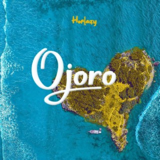 Ojoro lyrics | Boomplay Music