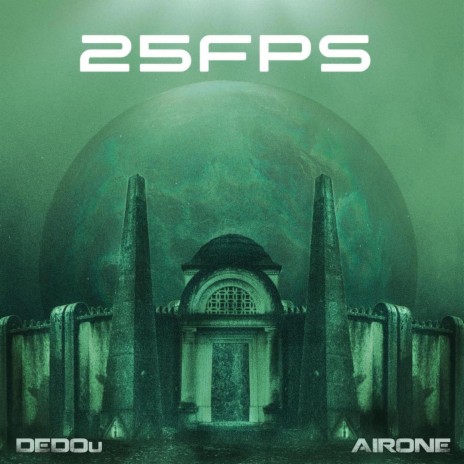 25FPS ft. DEDOu & DEDOu's son | Boomplay Music