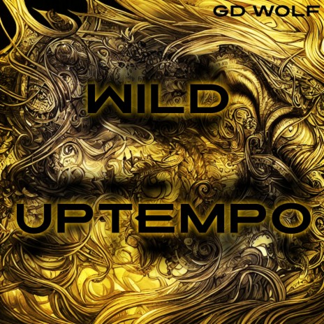 Wild Uptempo | Boomplay Music