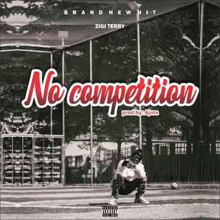 NO COMPETITION lyrics | Boomplay Music