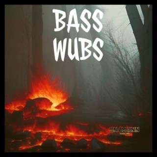 BASS WUBS