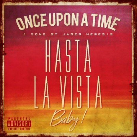 HASTA LA VISTA BABY ! | Boomplay Music