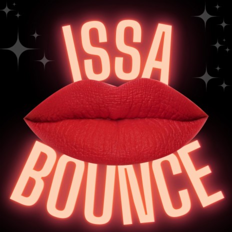 ISSA BOUNCE | Boomplay Music