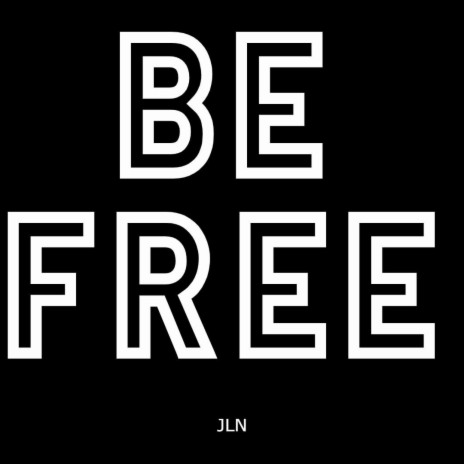 Be Free | Boomplay Music