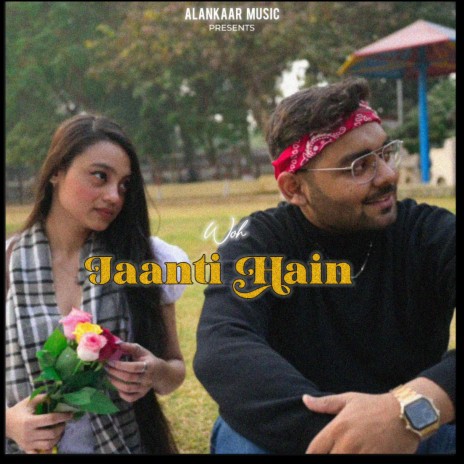 Woh Jaanti Hain | Boomplay Music