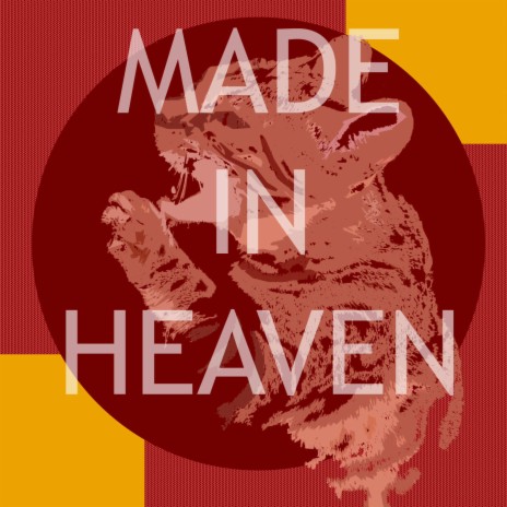 Made In Heaven | Boomplay Music