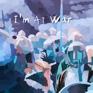 I'm At War