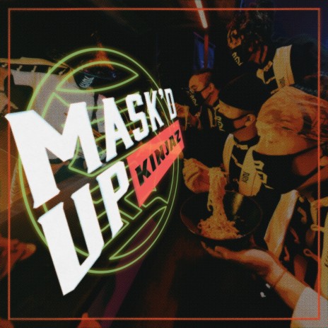 Mask'd Up | Boomplay Music