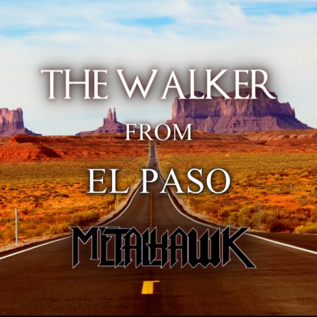 The Walker from El Paso | Boomplay Music