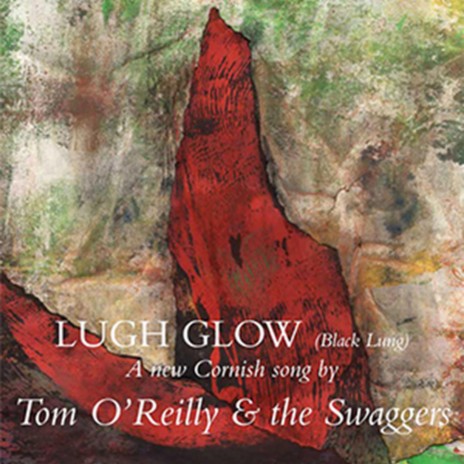 LUGH GLOW (BLACK LUNG IN CORNISH LANGUAGE) | Boomplay Music