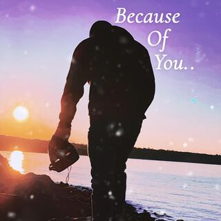 Because Of You lyrics | Boomplay Music